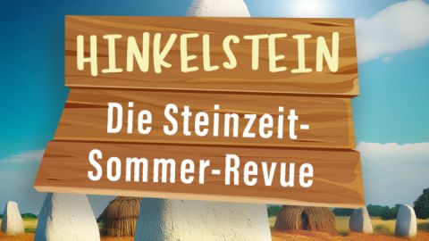Hinkelstein - Die Steinzeit-Sommer-Revue der Burgfestspiele Plau 2025